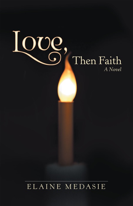Love, Then Faith