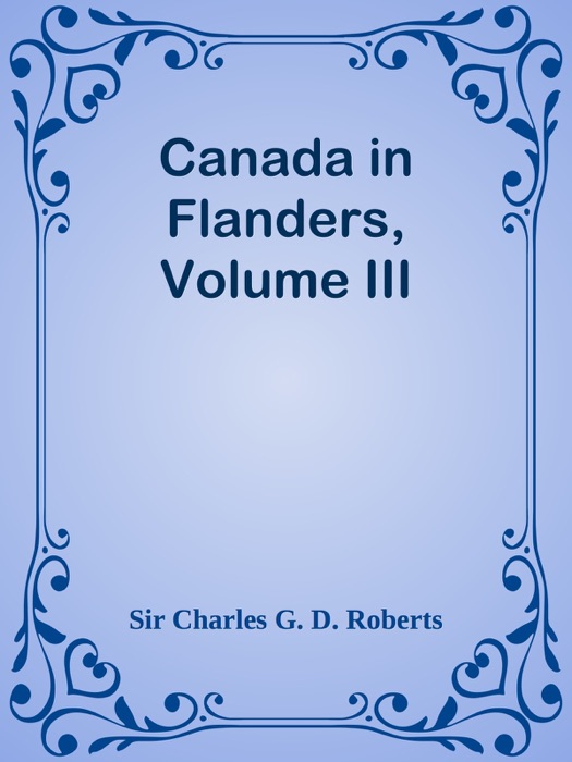 Canada in Flanders, Volume III
