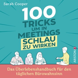 100 Tricks, um in Meetings schlau zu wirken - Sarah Cooper
