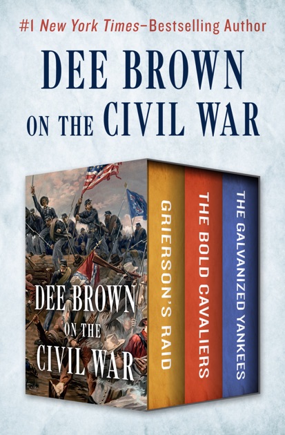 Dee Brown on the Civil War by Dee Brown on Apple Books