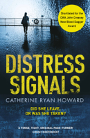 Catherine Ryan Howard - Distress Signals artwork