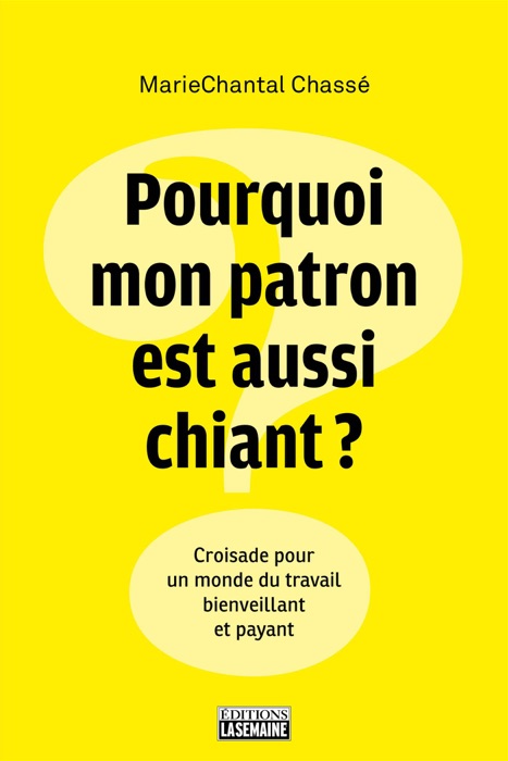 Pourquoi mon patron est aussi chiant?