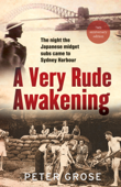 A Very Rude Awakening - Peter Grose