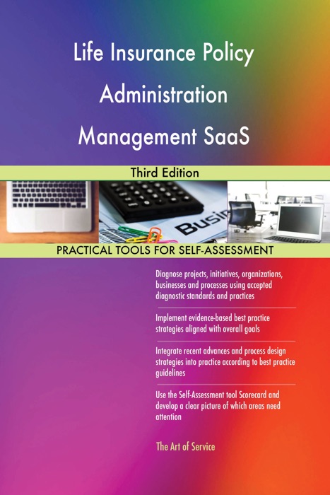 Life Insurance Policy Administration Management SaaS: Third Edition