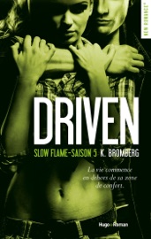 Driven Saison 5 Slow flame