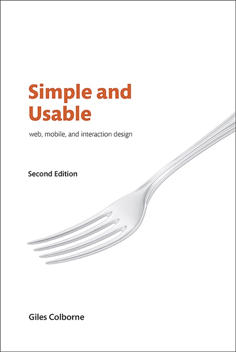 Simple and Usable Web, Mobile, and Interaction Design, 2/e