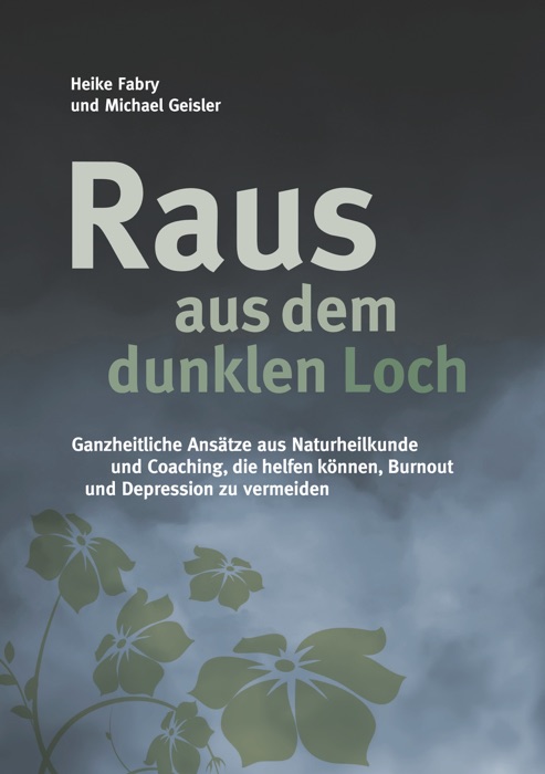 Raus aus dem dunklen Loch
