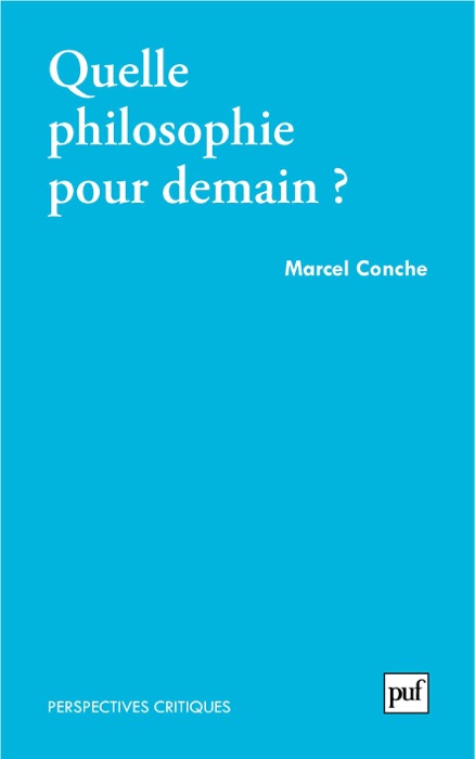 Quelle philosophie pour demain ?