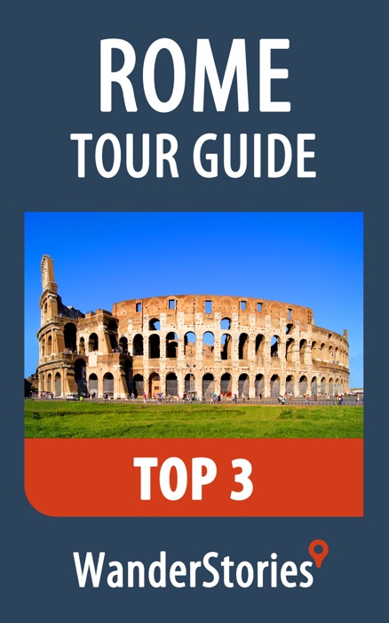 Rome Tour Guide Top 3