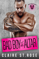 Claire St. Rose - Bad Boy at the Altar artwork