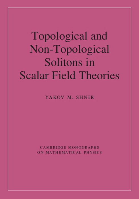 Topological and Non-Topological Solitons in Scalar Field Theories