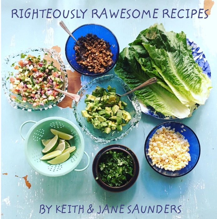 Righteously Rawesome Recipes