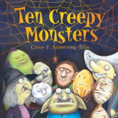 Ten Creepy Monsters - Carey F. Armstrong-Ellis