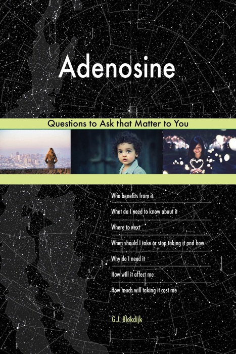 Adenosine 568 Questions to Ask that Matter to You