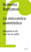 La meccanica quantistica Book Cover