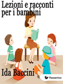 Lezioni e racconti per i bambini - Ida Baccini
