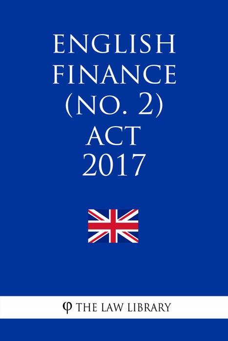 English Finance (No. 2) Act 2017