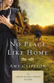 No Place like Home - Amy Clipston by  Amy Clipston PDF Download
