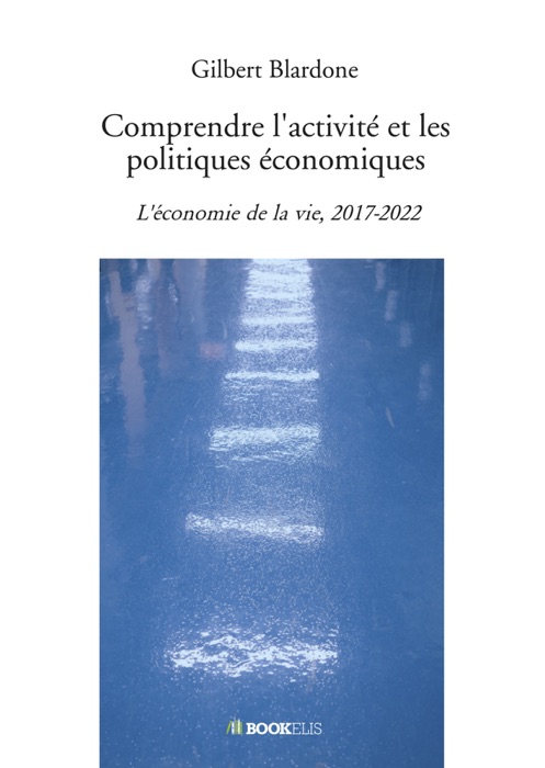 Comprendre l’activité et les politiques économiques