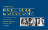 Merrill's Pocket Guide to Radiography E-Book - Bruce W. Long MS, RT(R)(CV), FASRT, FAEIRS, Jeannean Hall Rollins M.R.C., R.T. (R)(CV)(M)(ARRT) & Barbara J. Smith MS, RT(R)(QM), FASRT, FAEIRS