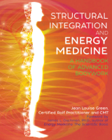 Jean Louise Green & James L. Oschman - Structural Integration and Energy Medicine artwork