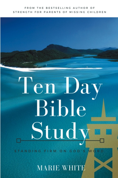 Ten Day Bible Study: Standing Firm on God's Word