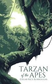 Tarzan of the Apes - Edgar Rice Burroughs by  Edgar Rice Burroughs PDF Download