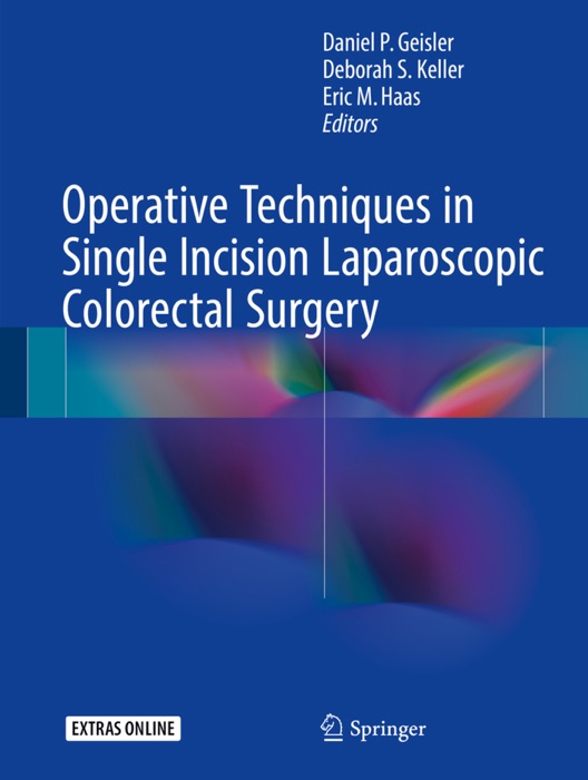 Operative Techniques in Single Incision Laparoscopic Colorectal Surgery