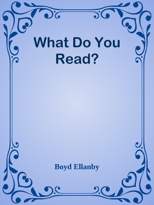 What Do You Read?