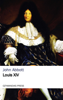 Louis the Fourteenth - John Abbott