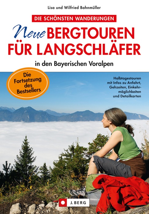 Wanderführer - Neue Bergtouren für Langschläfer