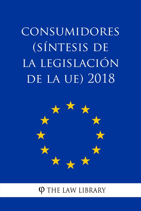 Consumidores (Síntesis de la legislación de la UE) 2018