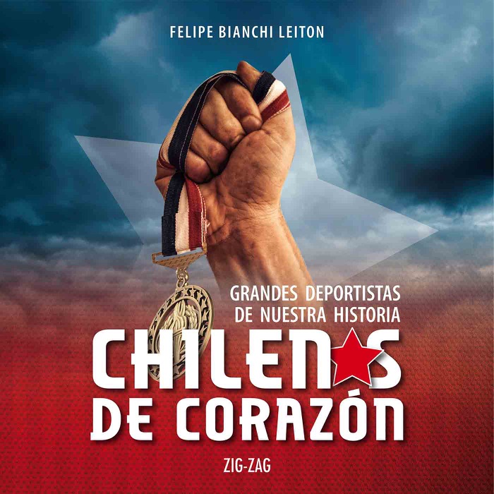 Chilenos de coraz贸n. Grandes deportistas de nuestra historia