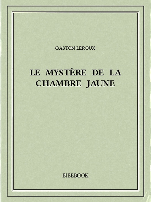 Le mystère de la chambre jaune