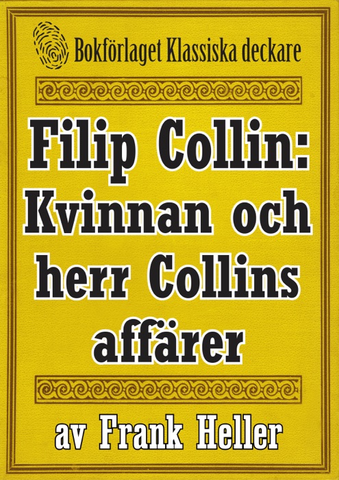 Filip Collin: Kvinnan och herr Collins affärer