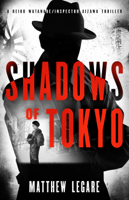 Matthew Legare - Shadows of Tokyo (Reiko Watanabe/Inspector Aizawa Book 1) artwork