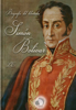 Biografía del libertador Simón Bolívar o la independencia de América del Sur - L.C