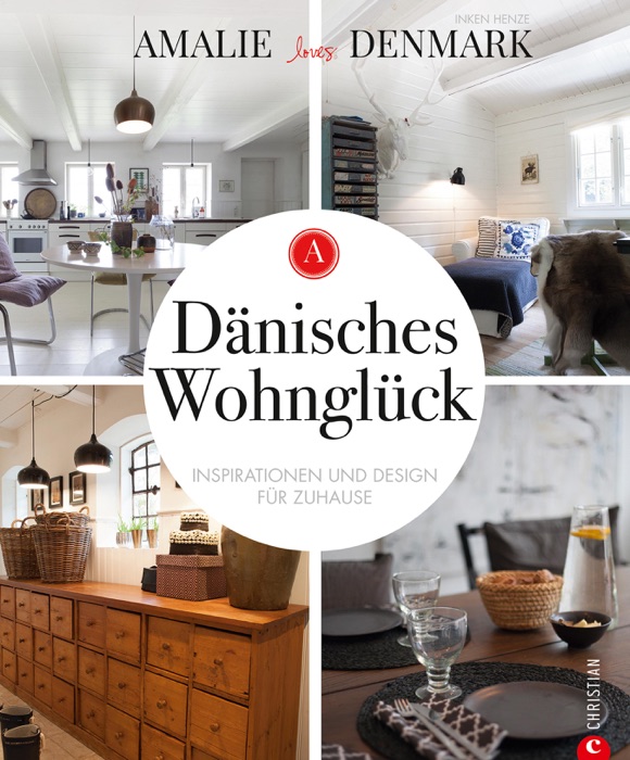 Dänisches Wohnglück: Inspirationen und Design für mein Zuhause