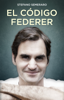 El código Federer - Stefano Semeraro