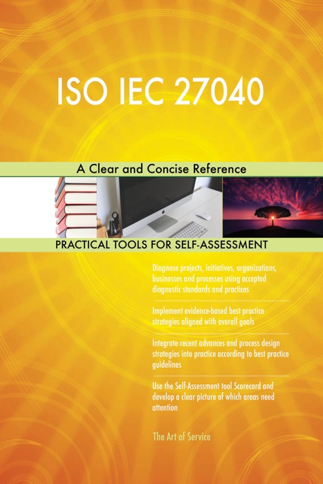 ISO IEC 27040: A Clear and Concise Reference