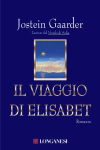 Scarica Il Libro Il Viaggio Di Elisabet Jostein Gaarder Gratis Pdf Epub Mobi