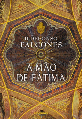 Capa do livro A Mão de Fátima de Ildefonso Falcones