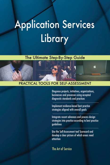 Application Services Library The Ultimate Step-By-Step Guide