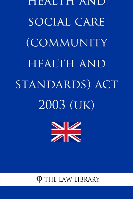 Health and Social Care (Community Health and Standards) Act 2003 (UK)