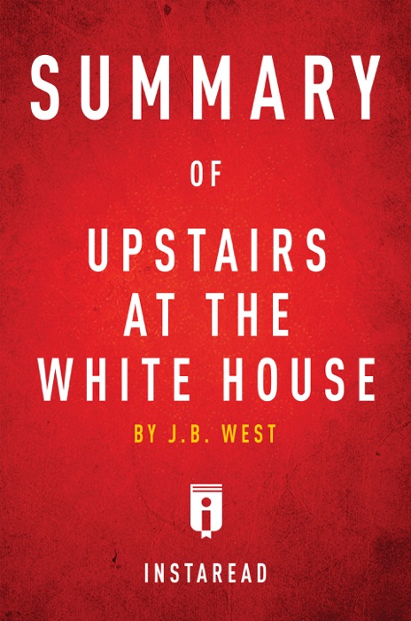 Summary of Upstairs at the White House