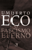 O fascismo eterno - Umberto Eco