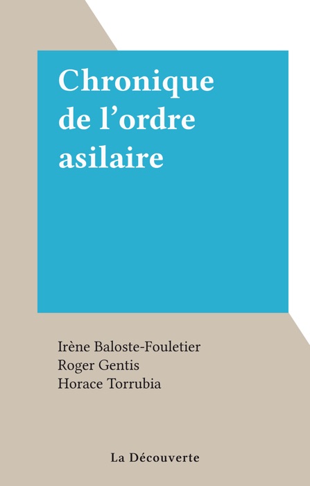 Chronique de l'ordre asilaire