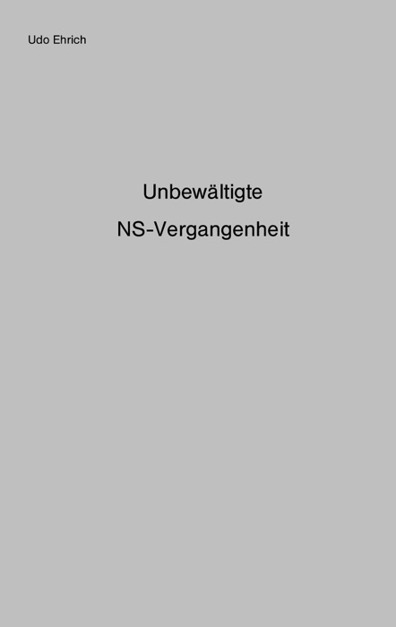 Unbewältigte NS-Vergangenheit