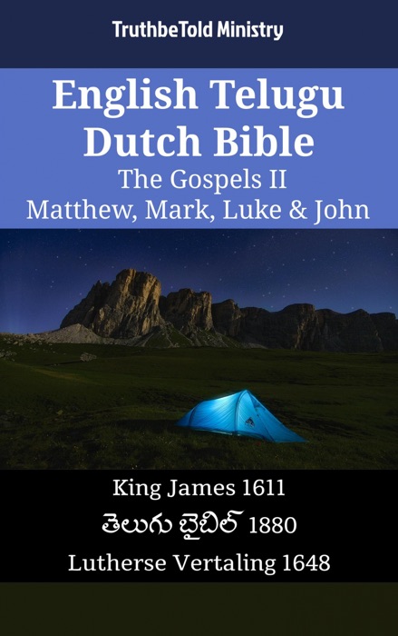 English Telugu Dutch Bible - The Gospels II - Matthew, Mark, Luke & John