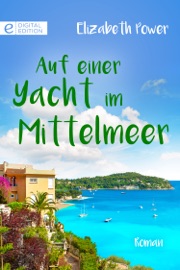 Auf einer Yacht im Mittelmeer - Elizabeth Power by  Elizabeth Power PDF Download